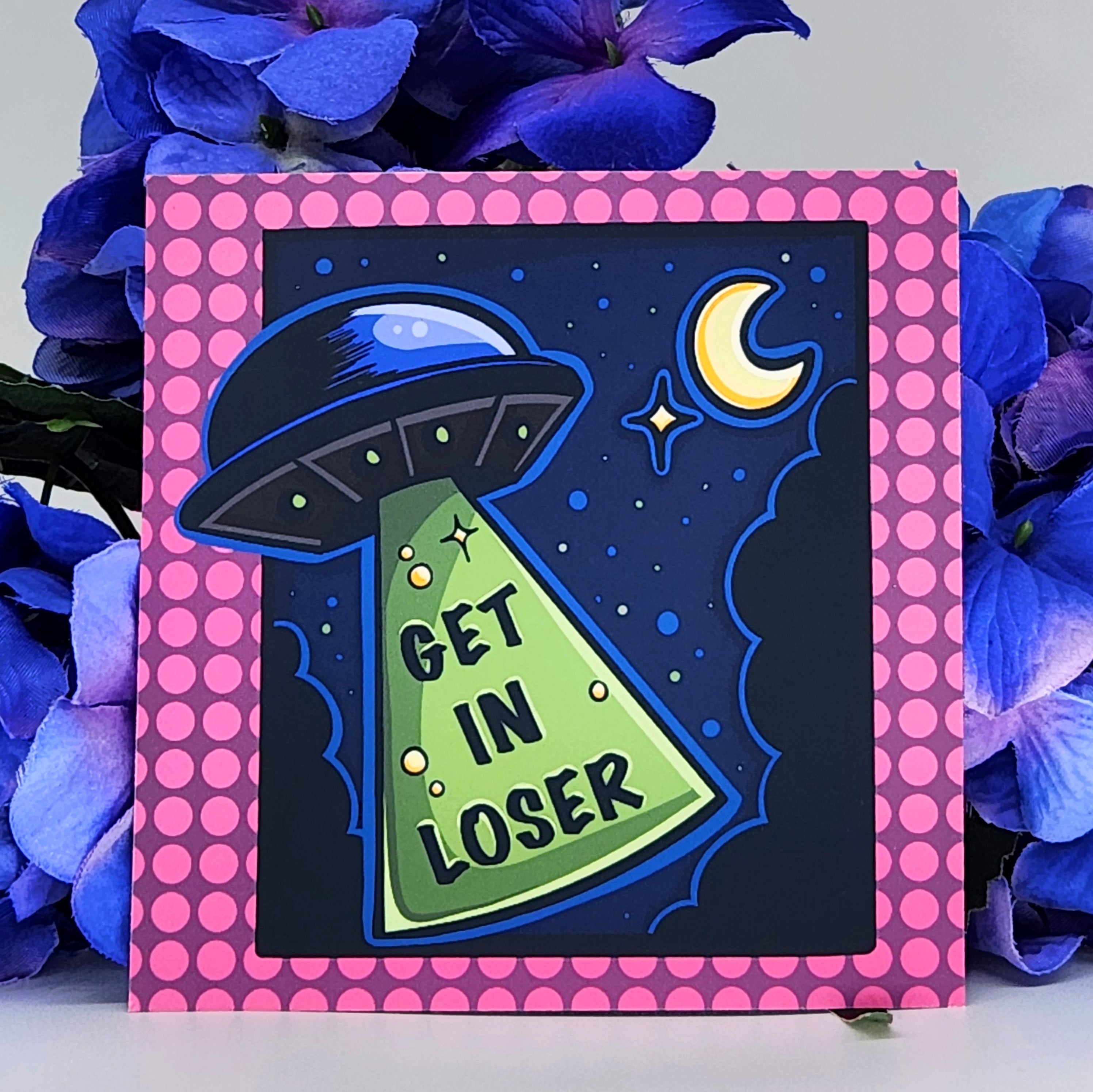Get In Loser Print