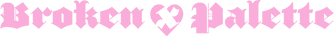 BROKENXPALETTE - Home